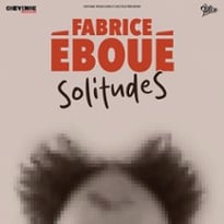 Fabrice Eboué : SolitudeS