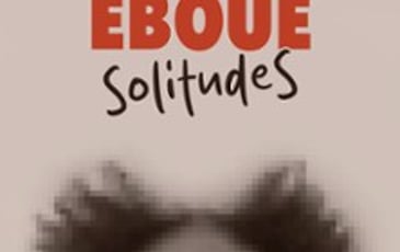Fabrice Eboué : SolitudeS