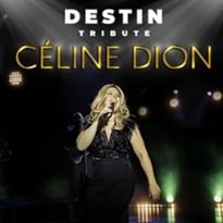 Destin, Tribute Céline Dion