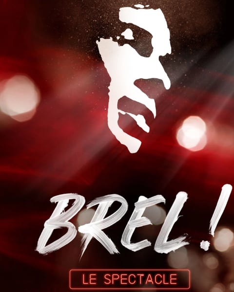Brel ! le Spectacle