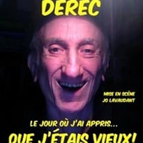 Jean-François Déréc dans Le jour où j'ai appris que j'étais vieux