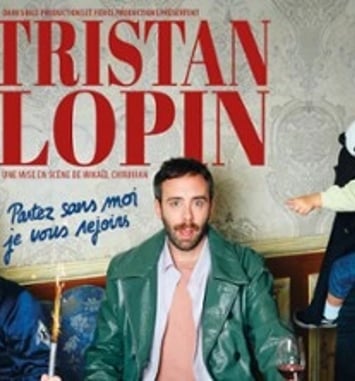 Tristan Lopin, Partez sans moi je vous rejoins, Tournée