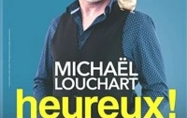 Michaël Louchart dans Heureux !