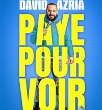 David Azria dans Paye pour voir