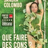 Que faire des cons ? avec Sandra Colombo