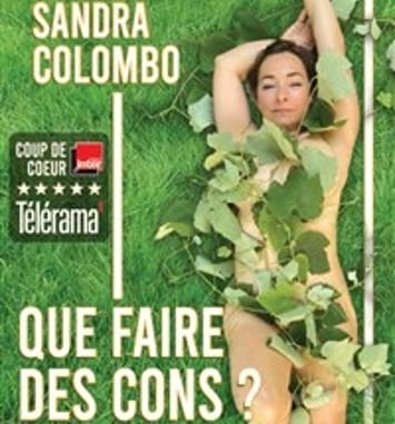 Que faire des cons ? avec Sandra Colombo