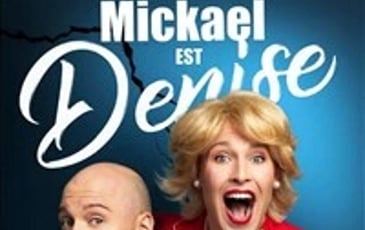 Mickael est Denise