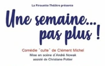 Une semaine pas plus