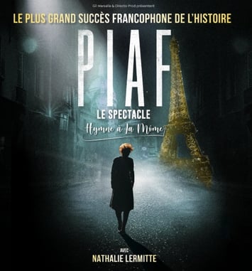 Piaf ! Le Spectacle Hymne à la Môme