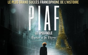 Piaf ! Le Spectacle Hymne à la Môme