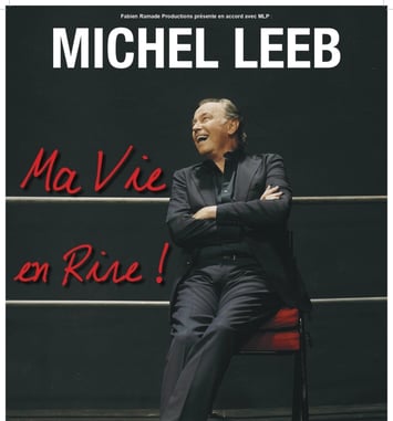 Michel Leeb Ma vie en rire !