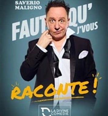 Saverio Maligno dans Faut qu'j'vous raconte