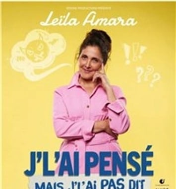 Leila Amara dans J'l'ai pensé mais j'l'ai pas dit