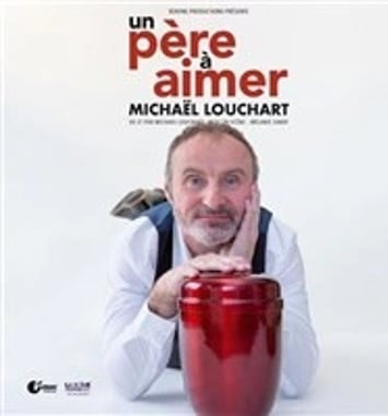 Michael Louchart dans Un père à aimer