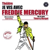 Je vis avec Freddy Mercury