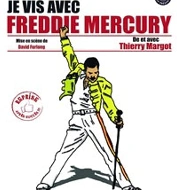 Je vis avec Freddy Mercury