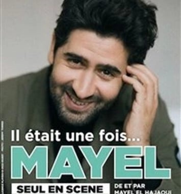 Mayel Elhajaoui dans Il était une fois Mayel
