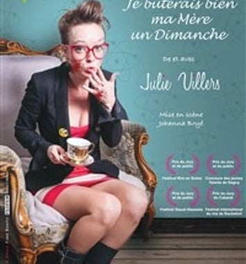 Julie Villers dans Je buterais bien ma mère un dimanche