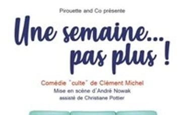 Une semaine pas plus