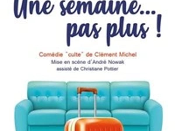 Une semaine pas plus