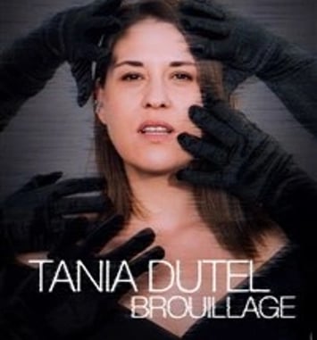 Tania Dutel dans Brouillage