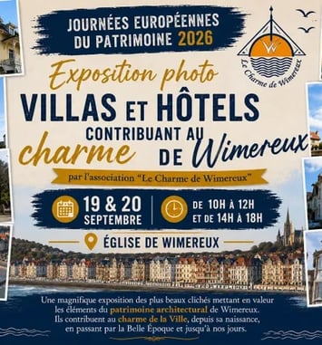Exposition de photo « Villas et Hôtels contribuant au charme de Wimereux » (par l'association "Le Charme de Wimereux")