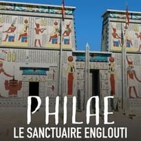 Ciné-débat : Philae, le sanctuaire englouti