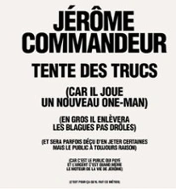 Jérôme Commandeur : Tente des Trucs