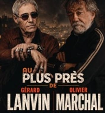 Au Plus Près de Gérard Lanvin et Olivier Marchal