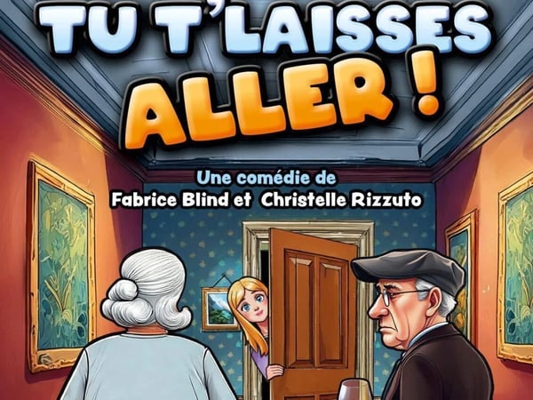 Tu t'laisses aller !