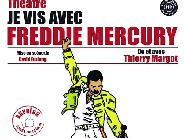 Je vis avec Freddy Mercury